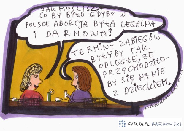 C:\Users\Piotr\Pictures\Saved Pictures\Raczkowski aborcja.jpg