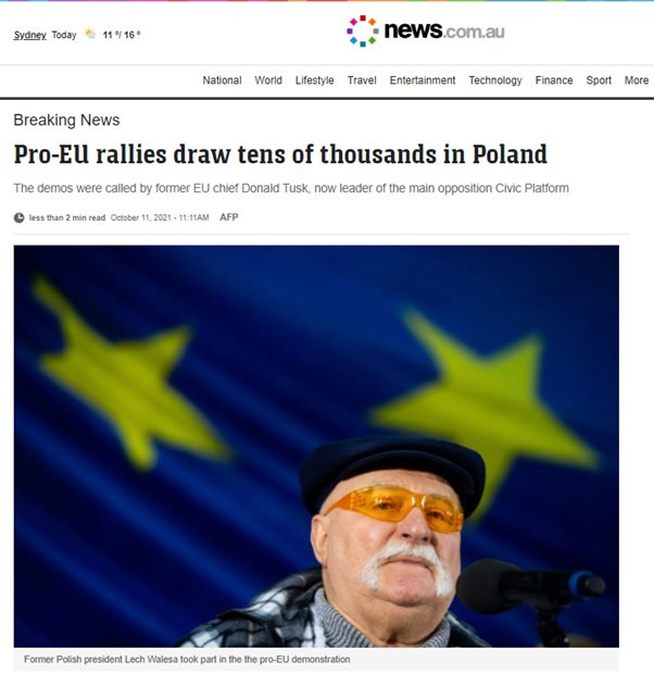 Może być zdjęciem przedstawiającym 1 osoba i tekst „Sydnex. Today 11%16° news.com.au National World Lifestyle Travel Entertainment Technology Finance Sport More Breaking News Pro-EU rallies draw tens of thousands in Poland The demos were called by former EU chief Donald Tusk, now leader of the main opposition Cvic Platform less than an min read October 11. 2021 11:11AM AFP Former Polish president Lech Valesa bok part th he pro-EU demonstration”
