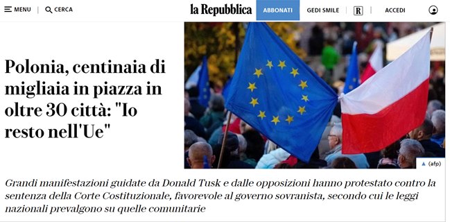 Może być zdjęciem przedstawiającym co najmniej jedna osoba i tekst „MENU CERCA laRepubblica ABBONATI GEDI SMILE ACCEDI Polonia, centinaia di migliaia in piazza in oltre 30 città: "Io resto nell'Ue" Grandi manifestazioni guidate da Donald Tusk e dalle opposizioni hanno protestato contro la sentenza della Corte Costituzionale favorevole al governo sovranista, secondo cu le leggi nazionali prevalgono su quelle comunitarie (afp)”