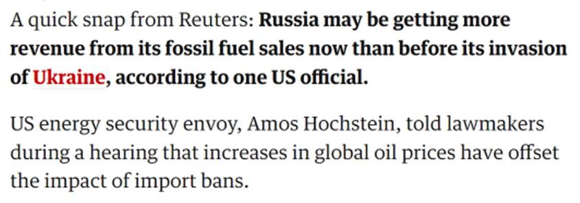 Może być zdjęciem przedstawiającym tekst „A quick snap from Reuters: Russia may be getting more revenue from its fossil fuel sales now than before its invasion of Ukraine, according to one US official. US energy security envoy, Amos Hochstein, told lawmakers during a hearing that increases in global oil prices have offset the impact of import bans.”