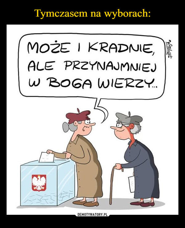  –  WidgetMOŻE I KRADNIE,ALE PRZYNAJMNIEJW BOGA WIERZY...